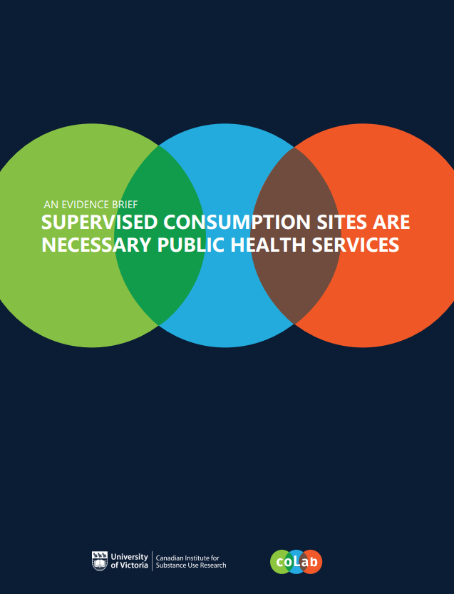 'Supervised Consumption Sites are Necessary Health Services' report cover - Three circles (green, blue, and orange) overlapping horizontally