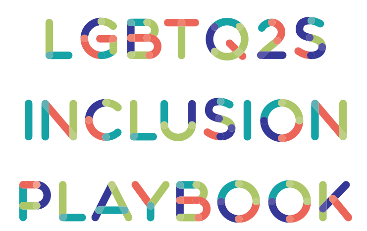 Multi-coloured text reads "LGBTQ2S Inclusion Playbook"